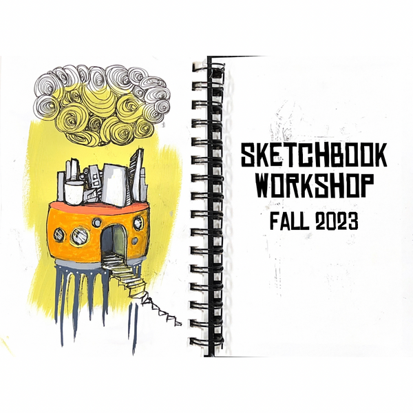 Sketchbook Workshop (6th-12th grades) • Fall 2023